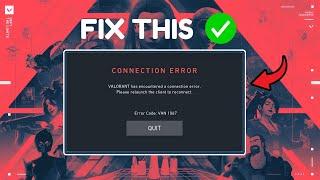 Fix "VALORANT has encountered a connection error. Please relaunch the client to reconnect"