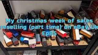 My Christmas sales reselling (part time) on eBay Uk ep85