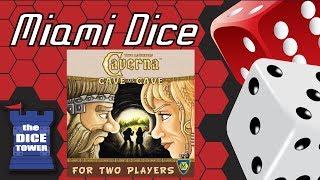 Miami Dice - Caverna: Cave vs. Cave