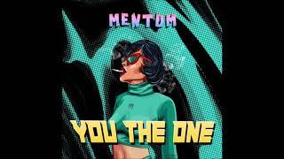 Mentum - You The One