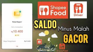 SHOPEE FOOD DRIVER Saldo Minus Malah GACOR