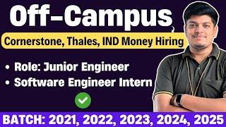 Cornerstone, Thales, IND Money Off-Campus Hiring 2025, 2024, 2023, 2022-2021 |Software Engineer Jobs