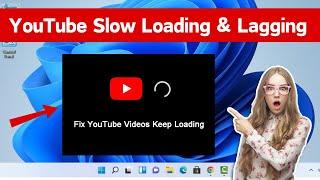 (Fixed) YouTube Slow Loading & Lagging Windows 11 | YouTube Loading Very Slow On Google Chrome