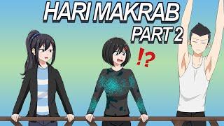 #161 || HARI MAKRAB PART 2 ( SMA +62 ) - Drama Animasi Sekolah Kode Keras buat Cowok dari Cewek