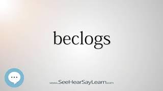 beclogs