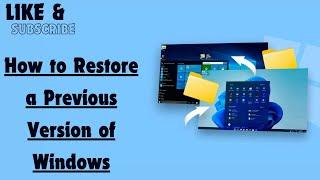 How to Restore a Previous Version of Windows