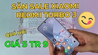 Săn sale và Mở Hộp Redmi Turbo 3 Giá rẻ: Chip Khoẻ - Cam Xịn và Tất cả các ưu nhược điểm!