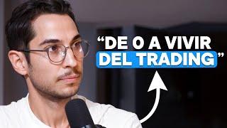 Cómo Una Persona Normal Puede Vivir Del Trading | Alex Ruiz