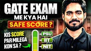 GATE Safe Score for IIT & NIT M.Tech Admissions | Complete Analysis