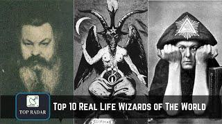 Top 10 Real Life Wizards of The World