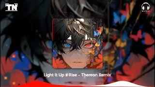Light It Up x Rise - Thereon Remix | Tiny EDM