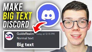 How To Make Big Text On Discord - Full Guide