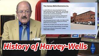 History of the founders of Harvey-Wells at ARRL HQ