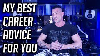 My Best Career Advice For Musicians, Producers, Engineers - First Video of The Year 2021 