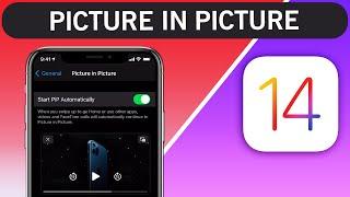How to Use Picture in Picture on iPhone - iOS 14 update