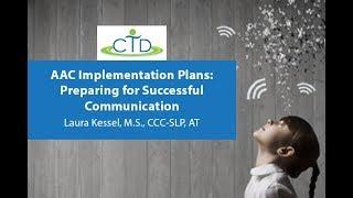 AAC Implementation Plans: Preparing for Successful Communication 2