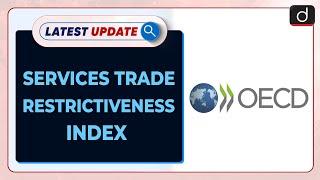 Services Trade Restrictiveness Index: Latest update | Drishti IAS English