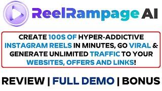 ReelRampage AI Review Full Demo Bonus - 100s of Instagram Reels in Minutes