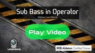 Ableton Tutorial: How to Make a Sub Bass Layer with Operator