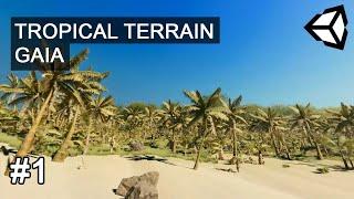 Gaia and Tropical Forest Pack: Heightmap and Texture Biomes (2 of 5) | #Unity #GameDev #Tutorial