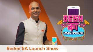 Redmi 5A Launch Show | #DeshKaSmartphone