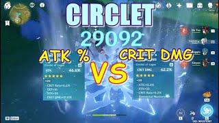 Circlet ATK% VS CRIT DMG% | Genshin Impact