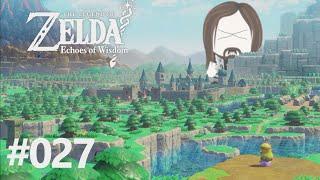 Von mollig warm zu eisig kalt | Part 027 | The Legend of Zelda: Echoes of Wisdom