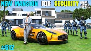 GTA 5 : BUYING SECRET MANSION FOR MY SECURITY | GTA 5 GAMEPLAY #612