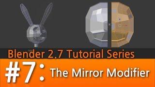 Blender 2.7 Tutorial #7 : The Mirror Modifier