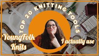 YoungFolk Knits: My TOP 20 KNITTING TOOLS (I actually use)