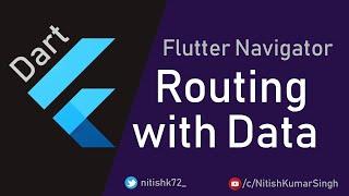 Flutter : Routing with Data  | Data sharing while Navigating