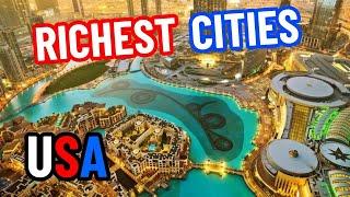 10 RICHEST Cities in America  (2023)