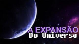 A expansão do Universo