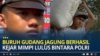 Tangis Hikmawansa Buruh Gudang Jagung yang Berhasil Kejar Mimpi Lulus Jadi Bintara Polri