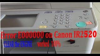 how to fix Canon IR 2520 |2525| 2530 ,error code E000000