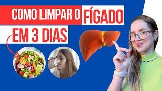 Como Desintoxicar o Fígado em 3 Dias - Dicas Eficazes para uma Limpeza Rápida