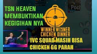 Weeek4 TNS heaven jadi pahlawan team 2+ ciken solo squad