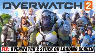 How to Fix: Overwatch 2 Stuck on loading screen on PC