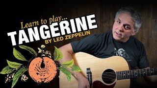 Learn "Tangerine" by Led Zeppelin on Acoustic Guitar!