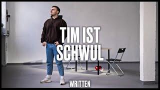 Written - Tim ist schwul | JMA | 8tel-Finale GRUPPE 3