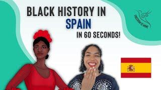 Black History in Spain (In 60 Seconds!)