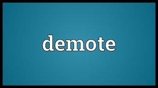 Demote Meaning