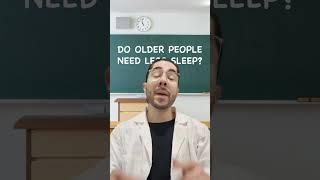 Do you need less sleep the older you get? #sleep #sleepprofessor #shorts