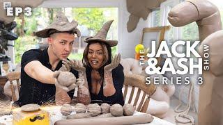 THE JACK AND ASH SHOW | S3 E3 | CLAY CAMARADERIE, FASCINATING FINGER WORK AND ASH’S HOME GETS RUINED