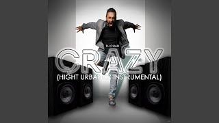 Crazy (Hight UrbanKiz Instrumental)