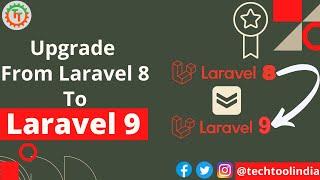 How to Upgrade to Laravel 9 | Upgrade to Laravel 9 from Laravel 8