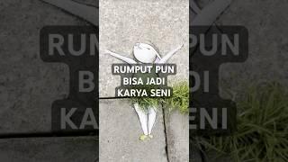 Ketemu Rumput Malah Di Giniin  #shorts #karyaseni #art #rumput