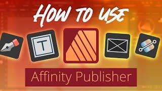 How To Use Affinity Publisher 2 for Beginners 2024 Quick Start Guide