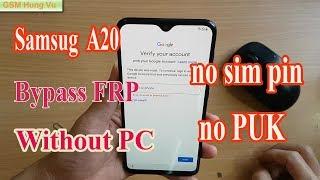 Samsung A20 Frp Bypass 9.0 Solution Without Pc No Sim pin or PUK.