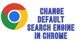 How To Change Default Search Engine In Google Chrome